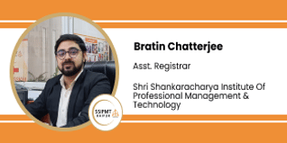 Shri Shankaracharya Institute Of Professional Management & Technology, Asst. Registrar: Bratin Chatterjee Interview
